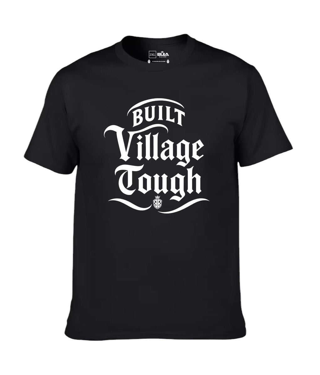Built Village Tough - Grassroot To Glory Teez - Black